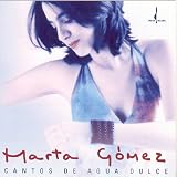 Cantos De Agua Dulce: Songs of the Sweet Water