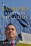 Salmond: Against the Odds