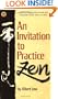 An Invitation to Practice Zen