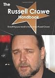 The Russell Crowe Handbook - Everything you need to know about Russell Crowe