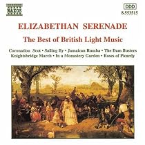 Elizabethan Serenade: The Best of British Light Music
