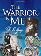 The Warrior in Me