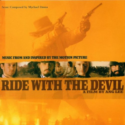 Ride With The Devil (1999 Film) Mychael Danna