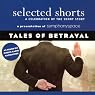 Selected Shorts: Tales of Betrayal