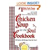 Chicken Soup for the Soul Cookbook: 101 Stories with Recipes from the Heart