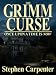 The Grimm Curse (Once Upon A Time Is Now) The Grimm Curse (Once Upon A Time Is Now)