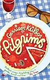 Pilgrims: A Novel of Lake Wobegon: A Lake Wobegon Romance (Lake Wobegon Series)