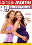 Denise Austin: Fit & Firm Pregnancy