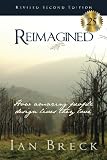 Reimagined: How amazing people design lives they love (and what they can teach you!)