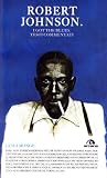 Robert Johnson. I got the blues. Testi commentati