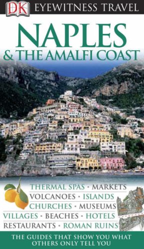 City Travel Guides Discounted   : Naples and the Amalfi Coast (Eyewitness Travel Guide)