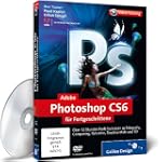 Adobe Photoshop CS6 f�r Fortgeschritt...