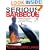 Serious Barbecue: Smoke, Char, Baste, and Brush Your Way to Great Outdoor Cooking