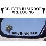 (2) Mirror Decals  OBJECTS IN MIRROR ARE LOSING for PONTIAC GRAND AM PRIX SUNFIRE... by pontiac