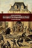 Sovereignty and the responsibility to protect : a new history