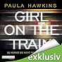 Girl on the Train: Du kennst sie nicht, aber sie kennt dich