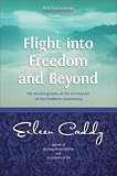 Flight into Freedom and Beyond