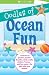 Oodles of Ocean Fun (Just for Fun)