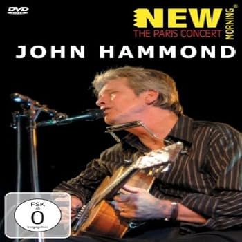 New Morning: The Paris Concert John Hammond