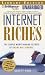Internet Riches: The Simple Money-making Secrets of Online Millionaires, Library Edition