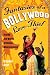 Fantasies of a Bollywood Love Thief: Inside the World of Indian Moviemaking