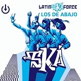 Los De Abajo Latin Ska Force
