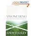 Visioneering: God's Blueprint for Developing and Maintaining Vision