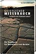 Geistlicher Missbrauch: Auswege aus frommer Gewalt - Ein Handbuch f�r Betroffene und Berater