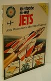 Produkt-Bild: VERLAGSREDAKTION: Ich erforsche die Welt - Jets - Alles Wissenswerte &uuml;ber D&uuml;senflugzeuge - Verlag: C. Bertelsmann