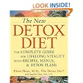 The New Detox Diet: The Complete Guide for Lifelong Vitality with Recipes, Menus, and Detox Plans