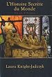 L'histoire secr�te du Monde