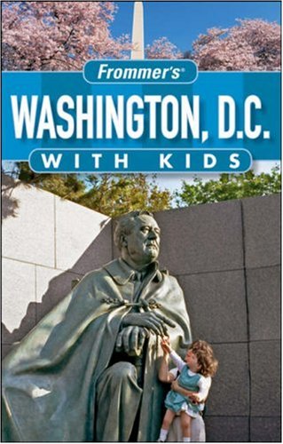 City Travel Guides Discounted  Books : Frommer's Washington D.C. with Kids