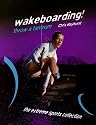 Wakeboarding!: Throw a Tantrum (Extreme Sports)