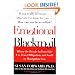 Emotional Blackmail: When the People in Your Life Use Fear, Obligation, and Guilt to Manipulate You