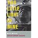 This Little Light of Mine: The Life of Fannie Lou Hamer (Civil Rights and the Struggle for Black Equality in the Twentieth Century)