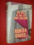 The rise and fall of Jake Sullivan : a novel