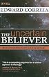 The Uncertain Believer: Reconciling God and Science