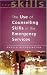 The Use of Counselling Skills in the Emergency Services: Working with Trauma (Counselling Skills)