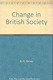 Change in British society : based on the Reith Lectures