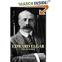Edward Elgar and His World (The Bard Music Festival)