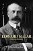 Book Edward Elgar and His World (The Bard Music Festival)