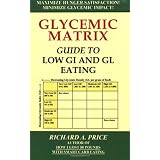 Glycemic Matrix Guide to Low GI and GL Eating