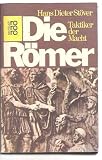 Die R&ouml;mer - Taktiker der Macht - Hans Dieter St&ouml;ver
