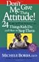 Don't Give Me That Attitude!: 24 Rude, Selfish, Insensitive Things Kids Do and How to Stop Them