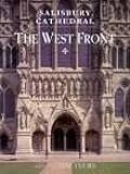 Salisbury Cathedral : the west front : a history and study in conservation