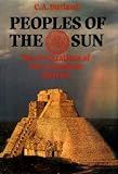 Peoples of the sun : the civilizations of Pre-Columbian America