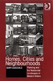 Homes, cities and neighbourhoods : planning and the residential landscapes of modern Britain