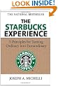 The Starbucks Experience: 5 Principles for Turning Ordinary Into Extraordinary