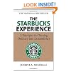 The Starbucks Experience: 5 Principles for Turning Ordinary Into Extraordinary