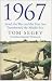1967: Israel, the War and the Year that transformed the Middle East